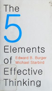The 5 Elements of Effective Thinking